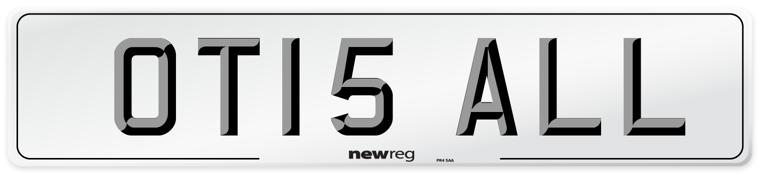 OT15 ALL Number Plate from New Reg